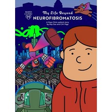 (영문도서) My Life Beyond Neurofibromatosis: A Mayo Clinic Patient Story Paperback, Mayo Clinic Press, English, 9781945564062