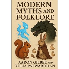 (영문도서)Modern Myths and Folklore Paperback, Independently Published, English, 9798263806033