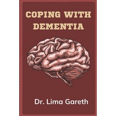 (영문도서) Coping with dementia: A guide to dementia care Paperback, Independently Published, English, 9798323115112