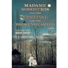 (영문도서) Madame Sosostris and the Festival for the Brokenhearted Hardcover, Other Press (NY), English, 9781635425284