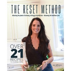 The Reset Method: Unlocking the Power of Listening Letting Go of Perfection Becoming the Healthies... Paperback, Brady Godfrey Health Coaching