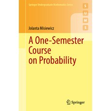 (영문도서) A One-Semester Course on Probability Paperback, Springer, English, 9783031866807