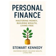 (英文圖書)Personal Finance: Mastering Money Building Wealth Living Free 平裝版, Independently Published, 英文