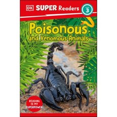 DK Super Readers Level 3 Poisonous and Venomous Animals, DK Publishing (Dorling Kind...