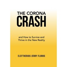 The Corona Crash Hardcover, Lulu.com, English, 9781716473388