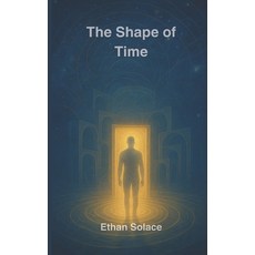 (영문도서)The Shape of Time Paperback, Independently Published, English, 9798298796170