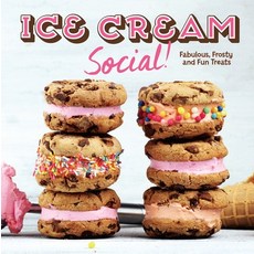 Ice Cream Social!: Fabulous Frosty and Fun Treats Hardcover, Publications International,..., English, 9781645586210