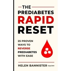 (英文圖書)The Prediabetes Rapid Reset: 25 Proven Ways To Reverse Prediabetes With Ease 平裝版, Independently Published, 英文