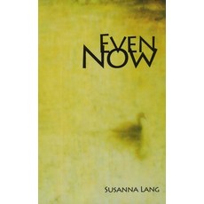 (영문도서)Even Now Paperback, Backwaters Press, English, 9780981693606