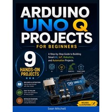 (英文圖書)Arduino UNO Q Projects for Beginners: A Step-by-Step Guide to Building Smart AI ... 平裝版, Independently Published, 英文