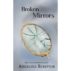 (영문도서)Broken Mirrors Paperback, Angelina Scriptor, English, 9781971143170