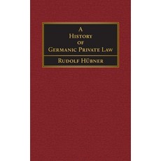 (영문도서)A History of Germanic Private Law [1918] Hardcover, Lawbook Exchange, Ltd., English, 9781584770657