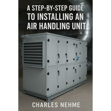 (英文圖書)A Step-by-Step Guide to Installing an Air Handling Unit 平裝版, Independently Published, 英文