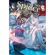 So I'm a Spider So What? Vol. 8 (Light Novel) Paperback, Yen on