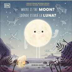 (영문도서) The Night the Moon Went Missing / Donde Estara La Luna? Hardcover, DK Publishing (Dorling Kind..., English, 9780744059571