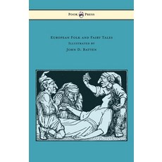 (영문도서) European Folk and Fairy Tales - Illustrated by John D. Batten Hardcover, Pook Press, English, 9781473335271