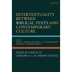 (外文書)Intertextuality Between Biblical Texts and Contemporary Culture: Essays in Honor... Hardcover, T&T Clark, English