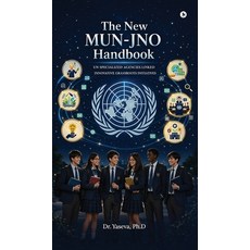 (영문도서)The New MUN-JNO Handbook: UN Specialized Agencies Linked Innovative Grassroots I... Hardcover, Notion Press, English, 9798904515812