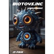(영문도서) BioToys.inc Paperback, Independently Published, English, 9798333562395