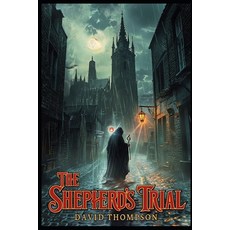 (영문도서) The Shepherd's Trial Paperback, Independently Published, English, 9798310036888