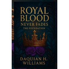 (英文圖書)Royal Blood Never Fades: The Foundation 精裝版, Grindtime Publishing Group ..., 英文