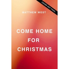 (영문도서) Come Home for Christmas: Jesus Is Calling You Back to the Greatest Story Ever Told Hardcover, Thomas Nelson, English, 9781400343935