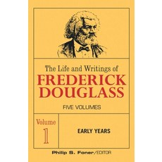 The Life and Wrightings of Frederick Douglass Volume 1: Early Years Paperback, International Publishers, English, 9780717804344