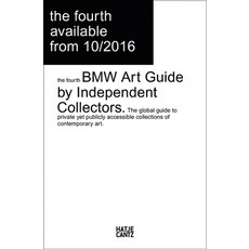 (영문도서) The Fourth BMW Art Guide by Independent Collectors Paperback, Hatje Cantz, English, 9783775741453