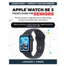 (영문도서)Apple Watch Se 3 Pocket Guide for Seniors: The Easy Step-by-Step Manual for Olde... Paperback, Independently Published, English, 9798269996493