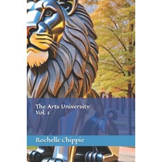 (영문도서) The Arts University Vol. 1: Academic Catastrophe Paperback, Independently Published, English, 9798374684025