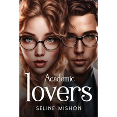 (영문도서) Academic lovers Paperback, Seline Mishon, English, 9781787991385