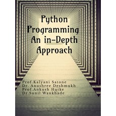 (영문도서) Python Programming An in-Depth Approach: An in-Depth Approach Hardcover, Notion Press, English, 9798896995548