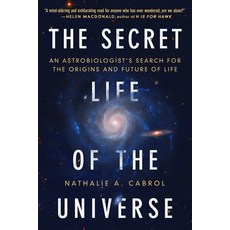 (영문도서) The Secret Life of the Universe: An Astrobiologist's Search for the Origins and... Paperback, Scribner Book Company, English, 9781668046692