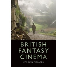 (영문도서)British Fantasy Cinema Paperback, Edinburgh University Press, English, 9781474447904