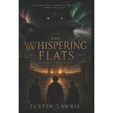 (영문도서)The Whispering Flats Paperback, Independently Published, English, 9798199101011