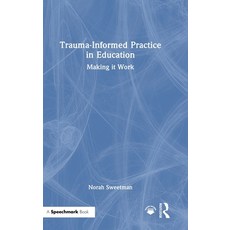 (英文圖書)Trauma-Informed Practice in Education: Making It Work 精裝版, Routledge, 英文