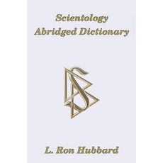 Scientology Abridged Dictionary: Scientology Dissemination Series 3 Paperback, College for Knowledge