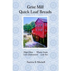 (영문도서) Grist Mill Quick Loaf Breads Paperback, Createspace Independent Pub..., English, 9781981522705