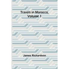 (영문도서) Travels in Morocco Volume 1 Paperback, Alpha Edition, English, 9789357969994
