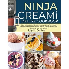 (영문도서) Ninja Creami Deluxe Cookbook: Ninja Creami Deluxe Cookbook Paperback, Independently Published, English, 9798332506970