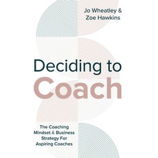 (영문도서) Deciding To Coach Hardcover, Authors & Co, English, 9781913728717