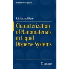 (영문도서) Characterization of Nanomaterials in Liquid Disperse Systems Hardcover, Springer, English, 9783030998806
