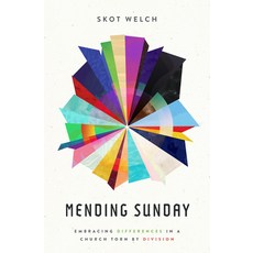 (영문도서)Mending Sunday: Embracing Differences in a Church Torn by Division Paperback, Herald Press (VA), English, 9781513817682