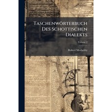 (英文書)Taschenwörterbuch Des Schottischen Dialekts 平裝版, Hutson Street Press, 英文