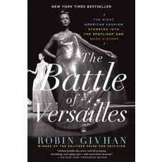 베르사유 전투: 밤의 미국 패션이 주목받고 역사를 만들다, 양장본