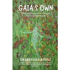 (英文圖書)Gaia's Own: Every Child's Guide To Living In Harmony With Nature 平裝版, Notion Press, 英文