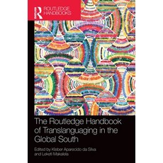 (영문도서)The Routledge Handbook of Translanguaging in the Global South Hardcover, English, 9781032227887