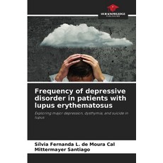 (英文圖書)Frequency of depressive disorder in patients with lupus erythematosus 平裝版, Our Knowledge Publishing, English