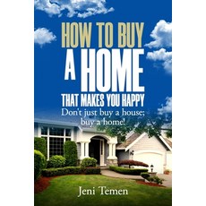 (영문도서)How to buy a home that makes you happy: Don't just buy a house; buy a home! Paperback, R Money Club, English, 9781734501520