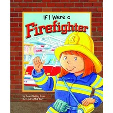 If I Were a Firefighter Library Binding, Picture Window Books